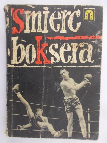 Kurkowski Edward - Śmierć boksera i inne opowiadania