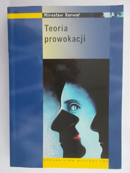 Karwat Mirosław - Teoria prowokacji