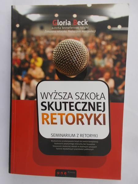 Beck Gloria - Wyższa szkoła skutecznej retoryki