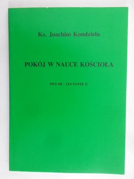 Kondziela Joachim - Pokój w nauce Kościoła