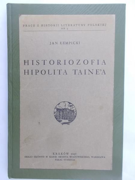 Łempicki Jan - Historiozofia Hipolita Taine'a 1938r.