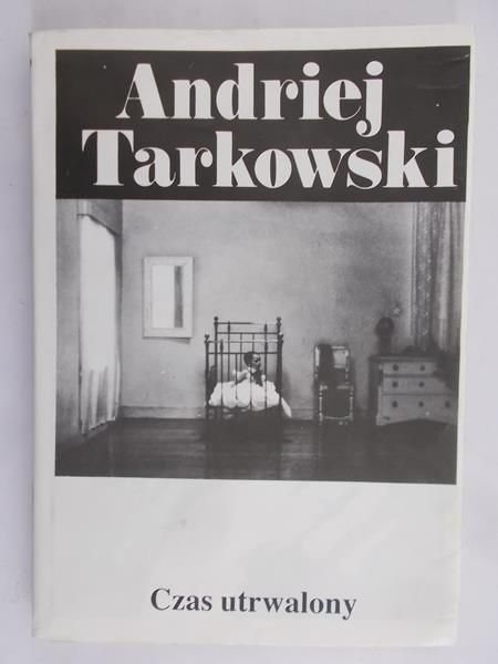 Tarkowski Andrzej - Czas utrwalony