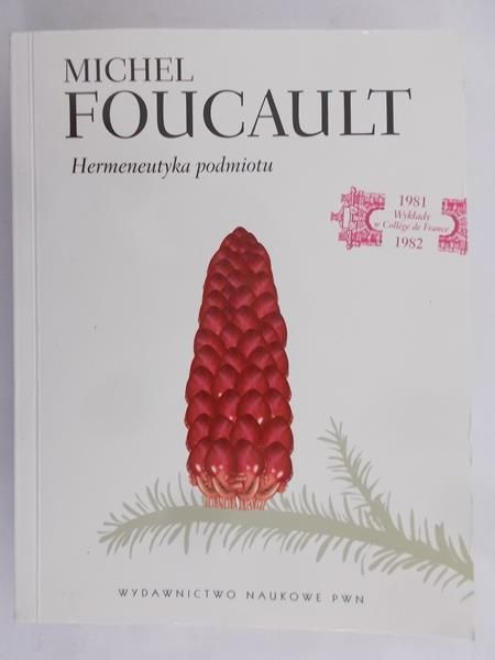Foucault Michel - Hermeneutyka podmiotu