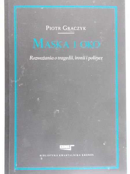 Graczyk Piotr - Maska i oko