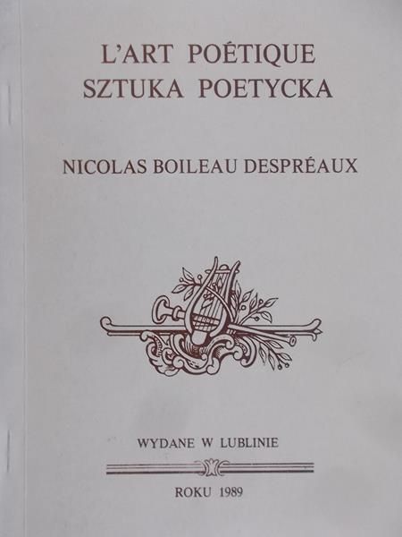 Despreaux Nicolas Boileau - L'Art Poetique sztuka poetycka