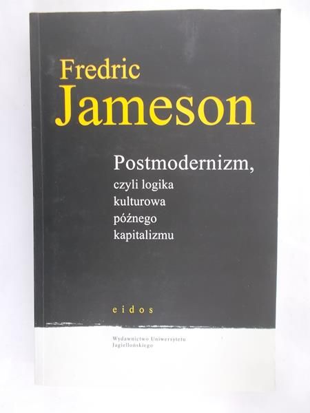 Jameson Fredric - Postmodernizm