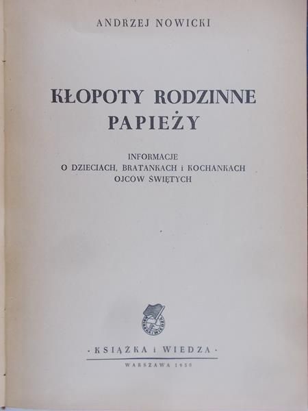 Nowicki Andrzej - Kłopoty rodzinne Papieży, 1950 r.