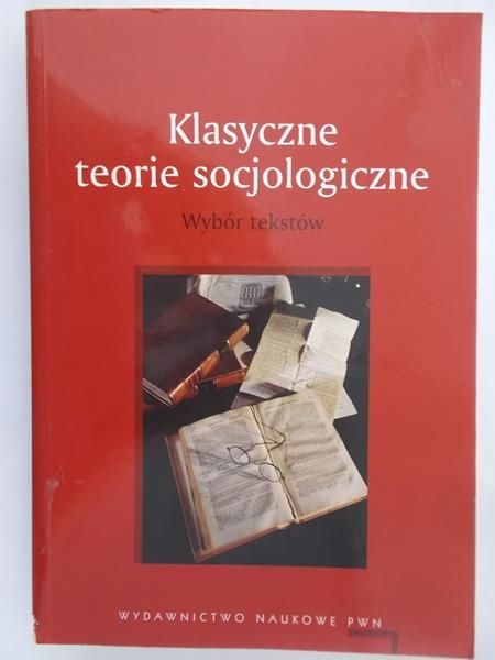 Śpiewak Paweł (red.) - Klasyczne teorie socjologiczne