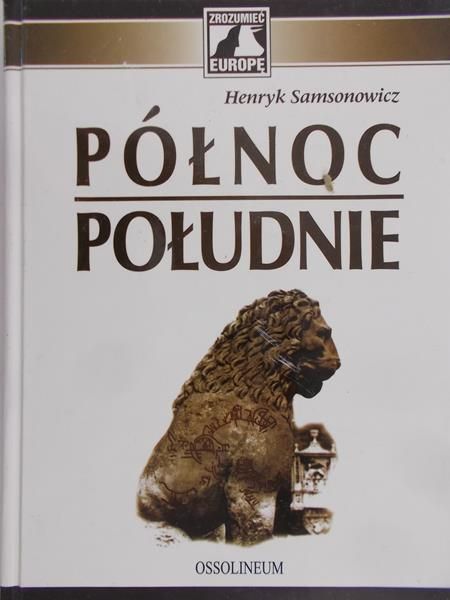 Samsonowicz Henryk - Północ-Południe