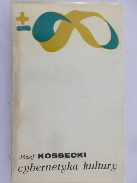 Kossecki Józef - Cybernetyka kultury