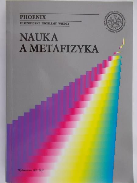 Motycka Alina (red.) - Nauka a metafizyka