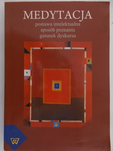 Kostkiewiczowa Teresa (red.) - Medytacja