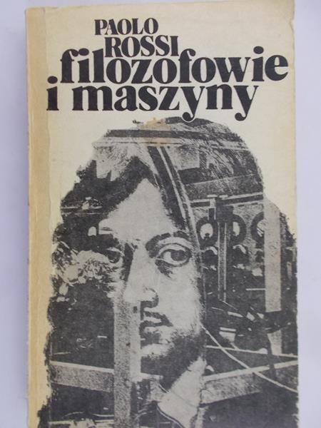 Rossi Paolo - Filozofowie i maszyny