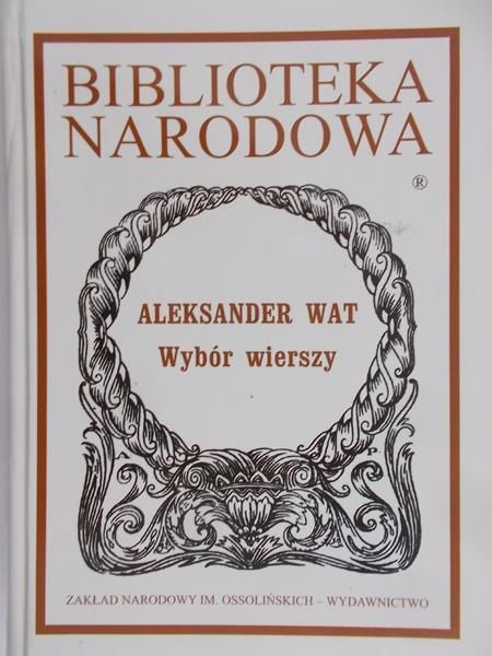 Wat Aleksander - Wybor Wierszy