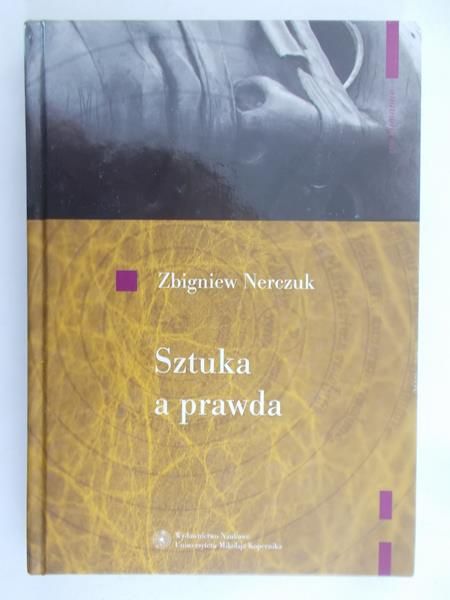 Nerczuk Zbigniew - Sztuka a prawda