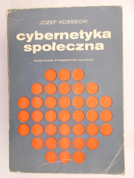 Kossecki Józef - Cybernetyka społeczna