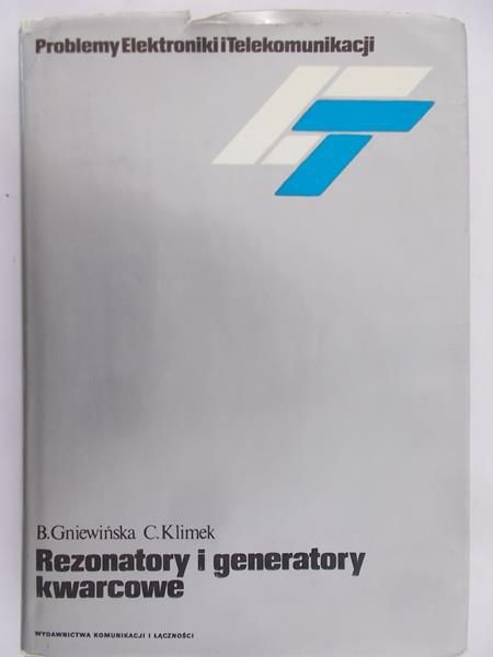 Gniewińska B. - Rezonatory i generatory kwarcowe