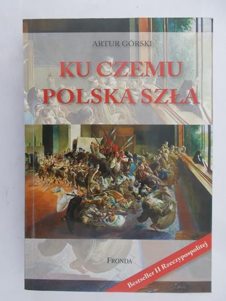 Ku czemu Polska szła