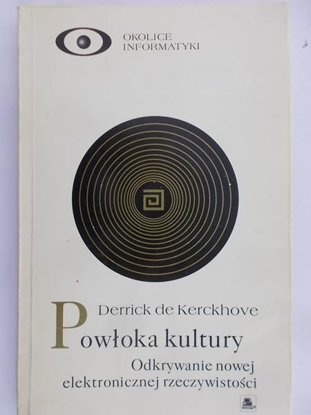 de Kerckhove Derrick - Powłoka kultury