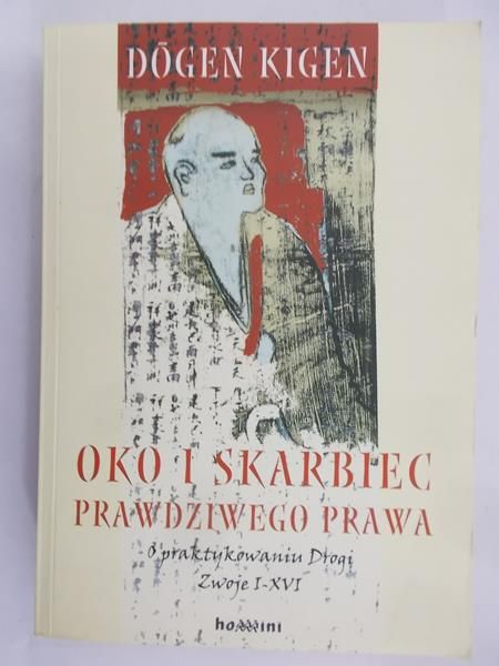Dogen Kigen - Oko i Skarbiec Prawdziwego Prawa