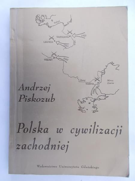 Piskozub Andrzej - Polska w cywilizacji zachodniej