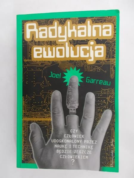 Garreau Joel  - Radykalna ewolucja