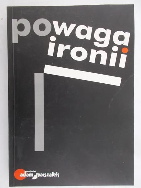 Doda Agnieszka (red.)  - Powaga ironii