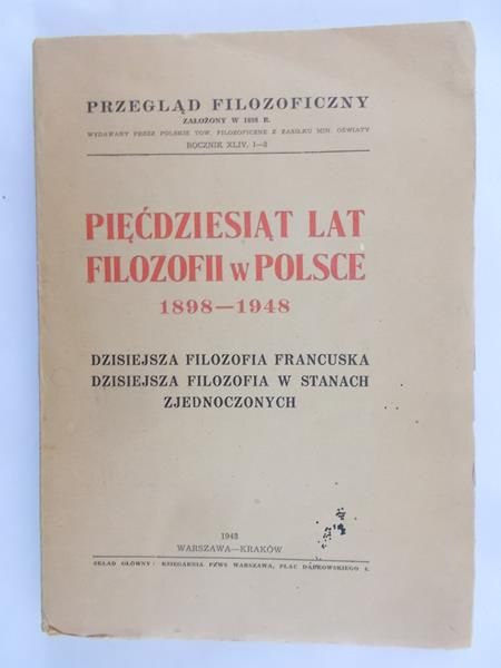 Pięćdziesiąt lat filozofii w Polsce 1898-1948, 1948 r.