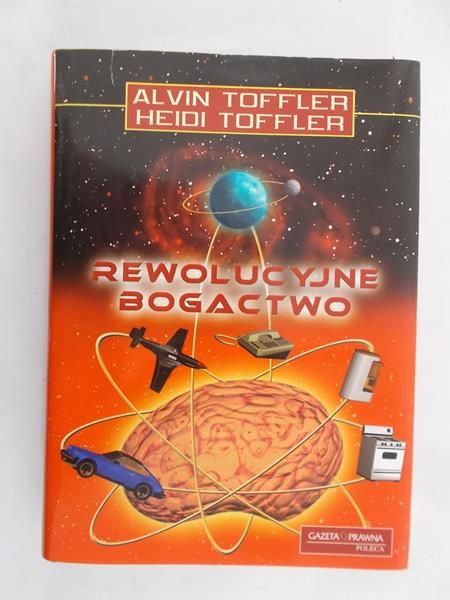 Toffler Alvin - Rewolucyjne bogactwo