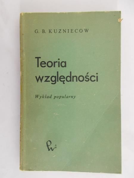 Kuzniecow G.B. - Teoria Wzgledności wyklad popularny