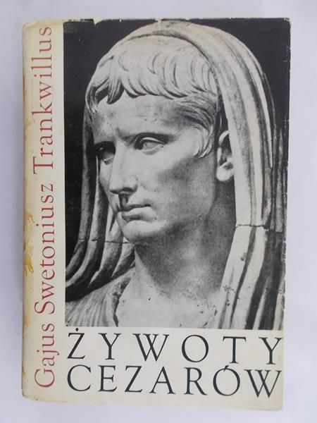 Swetoniusz Trankwillus Gajus - Żywoty cezarów