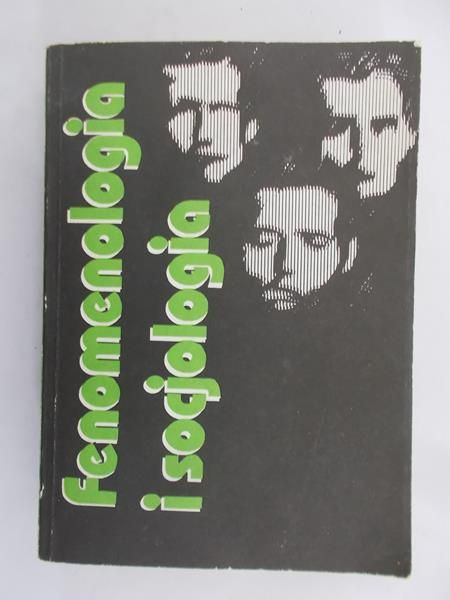 Krasnodębski Zdzisław - Fenomenologia i socjologia