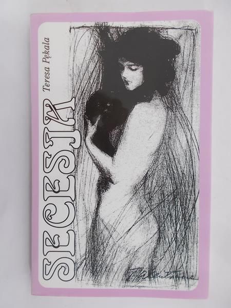 Pękala Teresa - Secesja