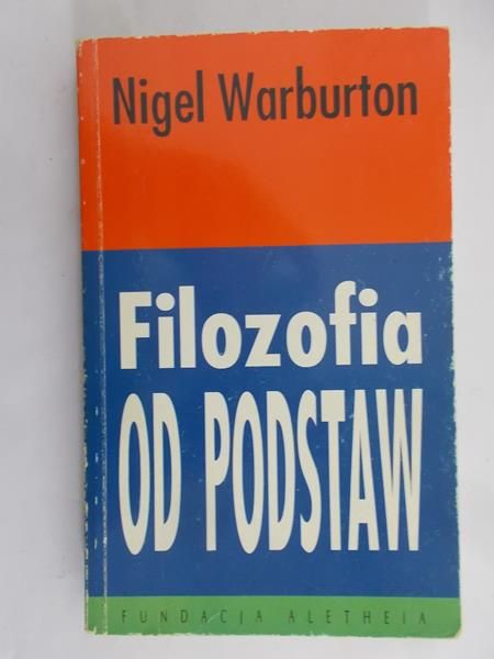 Warburton Nigel - Filozofia od podstaw