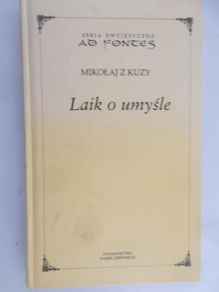 Mikołaj z Kuzy - Laik o umyśle