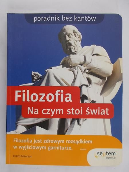 Filozofia. Na czym stoi świat