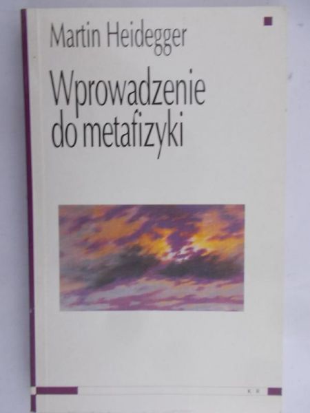 Heidegger Martin - Wprowadzenie do metafizyki