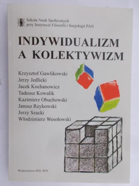 Gwalikowski Krzysztof - Indywidualizm a kolektywizm