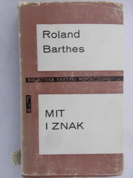 Barthes Roland - Mit i znak