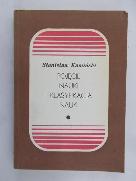Kamiński Stanisław - Pojęcie nauki i klasyfikacji nauk