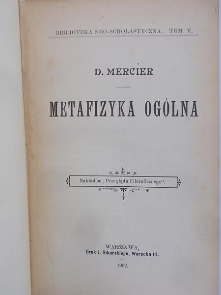 Mercier D. - Metafizyka ogólna, 1902 r.