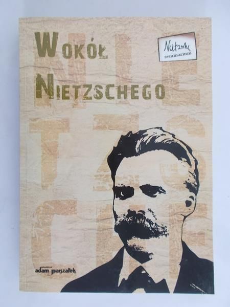 Banasiak Bogdan - Wokół Nietzschego
