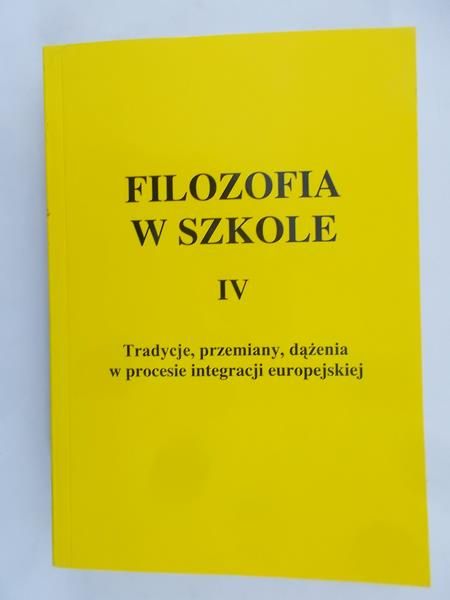 Burlikowski Bronisław (red.) - Filozofia w szkole. Filozofia w życiu