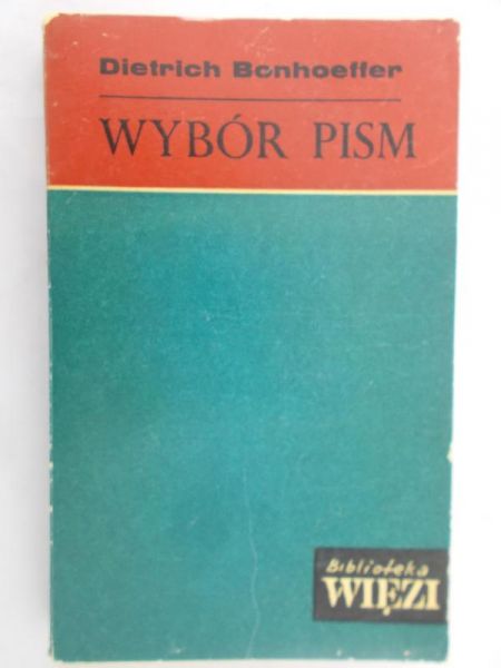 Bonhoeffer Dietrich - Wybór pism