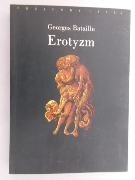 Bataille Georges - Erotyzm