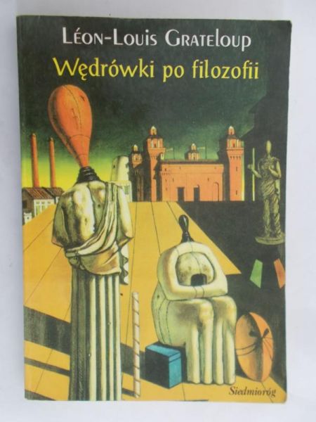 Grateloup Leon-Louis - Wędrówki po filozofii