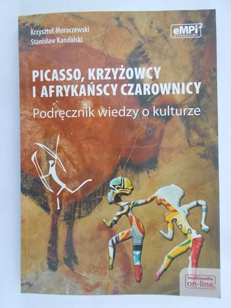 Moraczewski Krzysztof - Picasso, Krzyżowcy i afrykańscy czarownicy