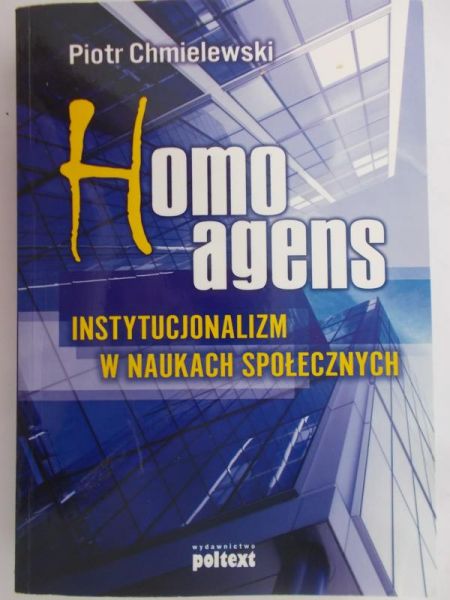 Chmielewski Piotr - Homo Agens