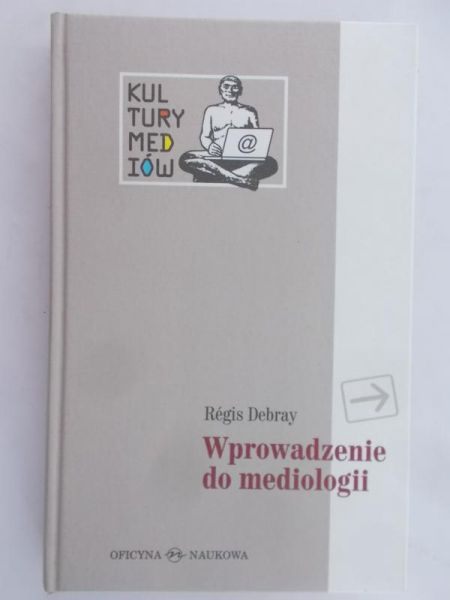 Debray Regis - Wprowadzenie do mediologii