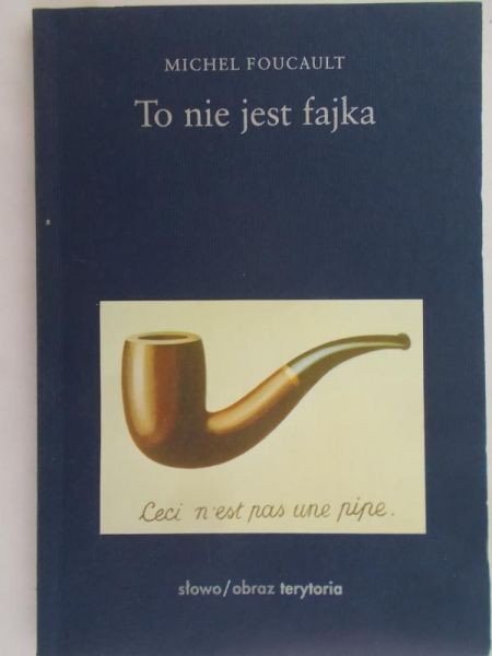 Foucault Michel - To nie jest fajka